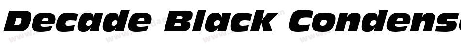 Decade Black Condensed SSi Black Condensed字体转换